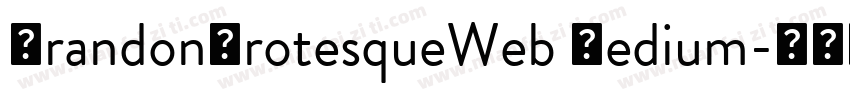 BrandonGrotesqueWeb Medium字体转换